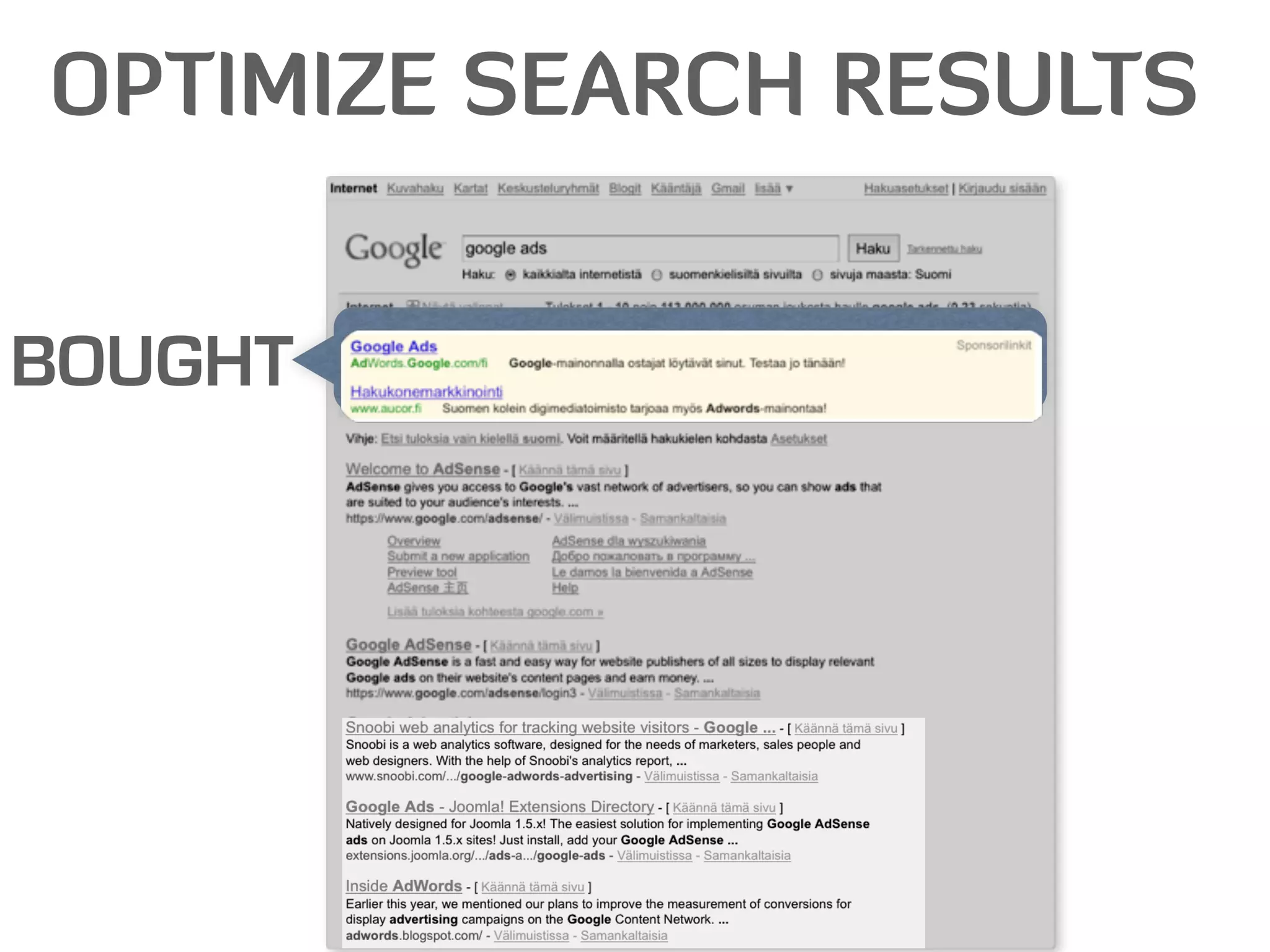 OPTIMIZE SEARCH RESULTS


BOUGHT
 