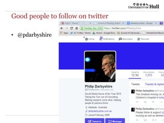 Good people to follow on twitter
• @pdarbyshire
 