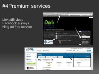 #4Premium services LinkedIN Jobs Facebook surveys Ning ad free service 