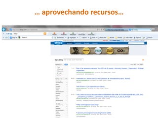 … aprovechando recursos…
 