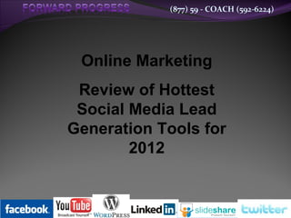 Online Marketing Review of Hottest Social Media Lead Generation Tools for 2012 