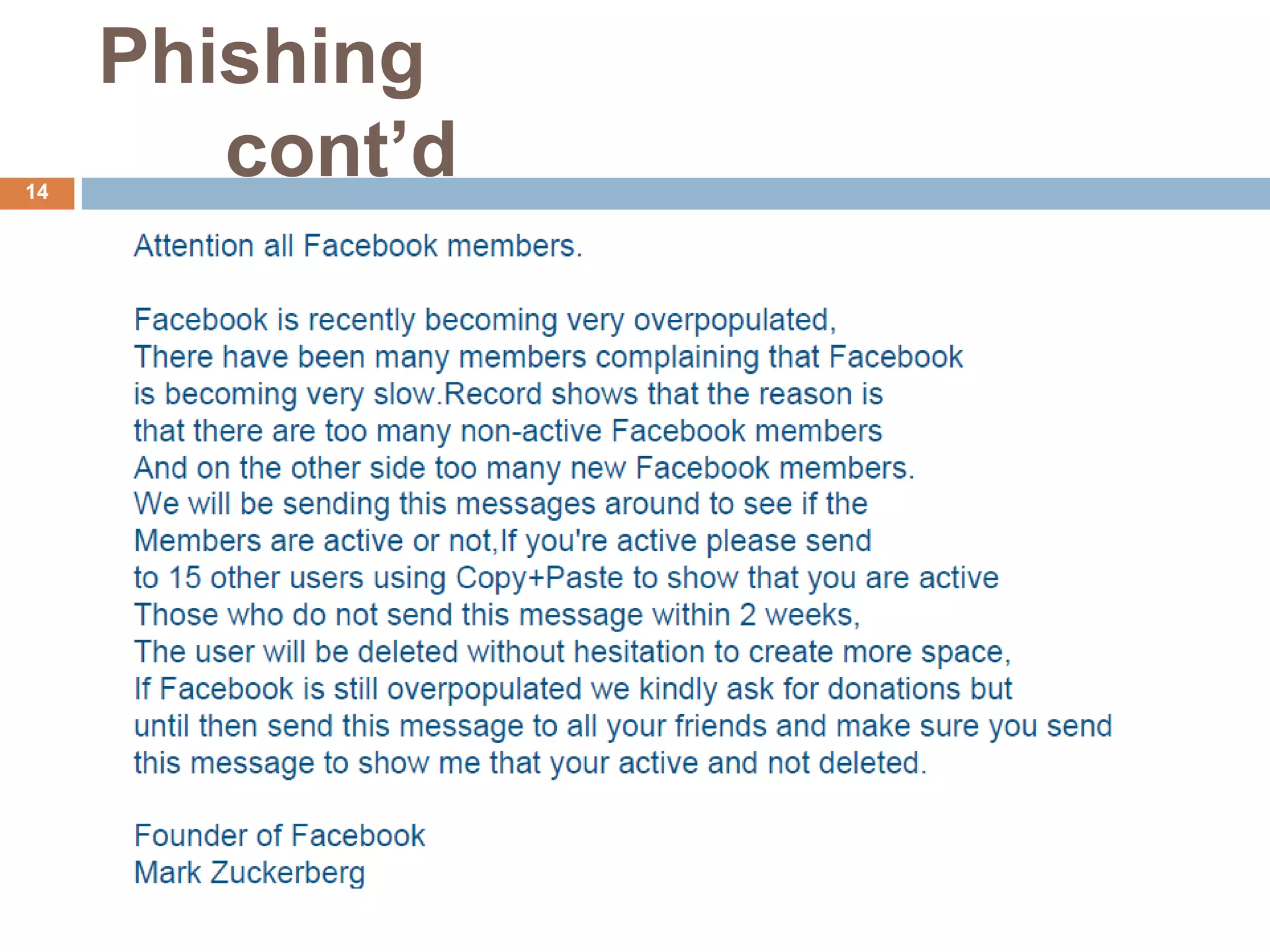 Phishing
14
        cont’d
 