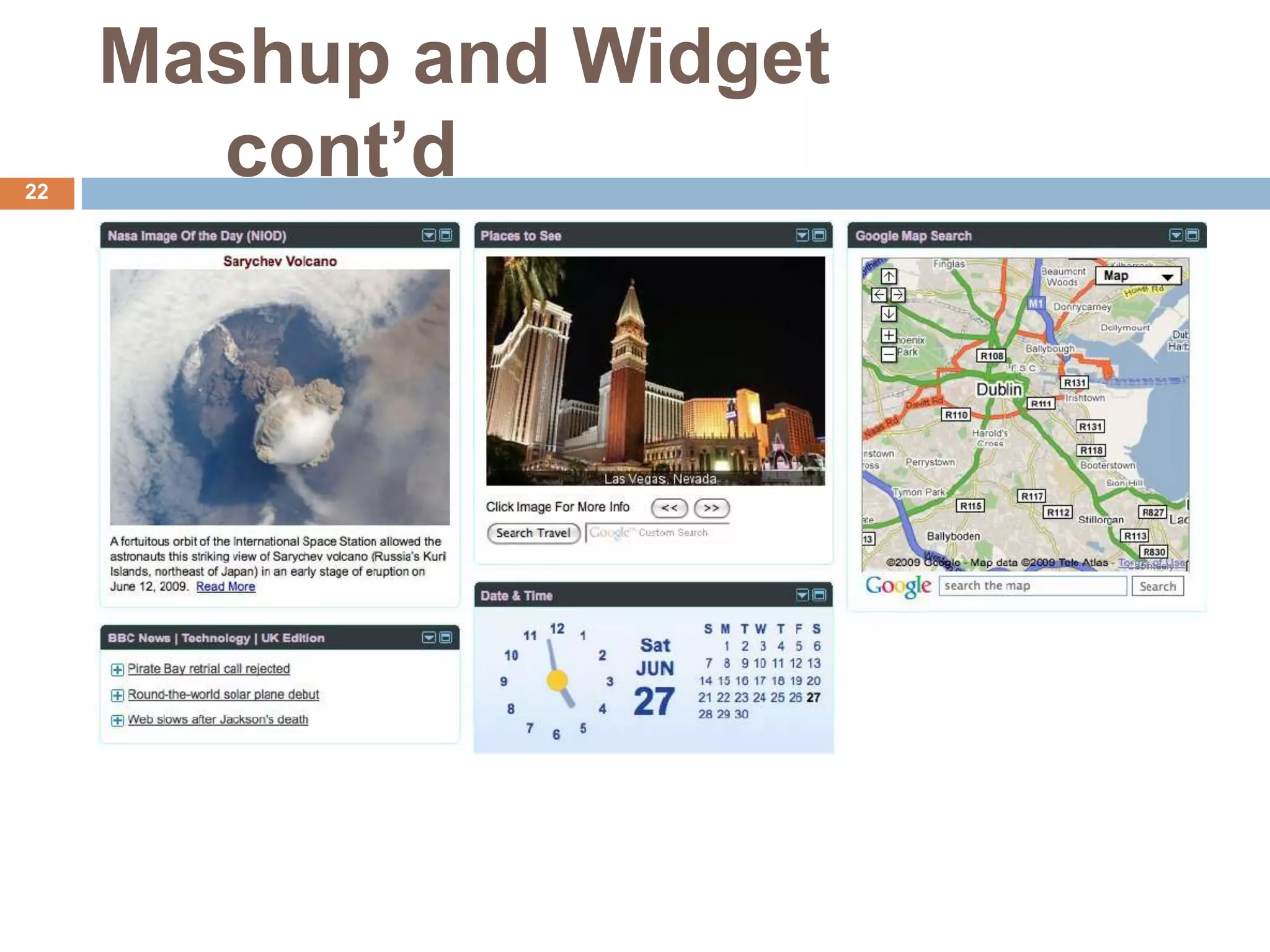Mashup and Widget
22
       cont’d
 