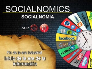 SOCIALNOMICS
SOCIALNOMIA
 
