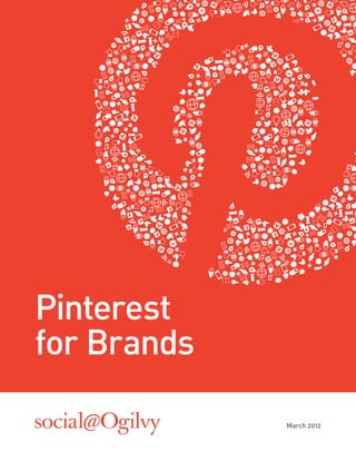 Pinterest
for Brands

             March 2012
 