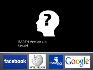 EARTH Version 4.0 (2020) 
