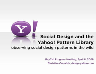 Social Design and the Yahoo! Pattern Library