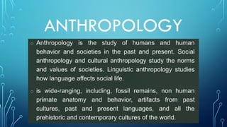 ANTHROPOLOGY
 
