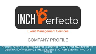 Social Presentation on Inch Perfecto