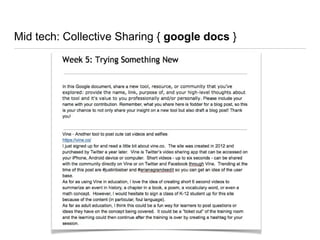 Mid tech: Collective Sharing { google docs }
 