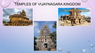 TEMPLES OF VIJAYNAGARA KINGDOM
 