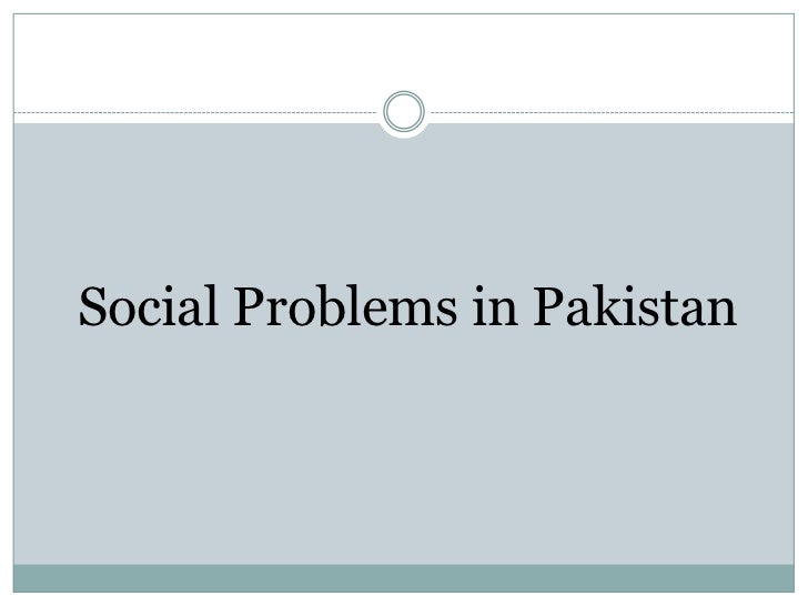problem faced by pakistan essay Sunday, 05 october, 2003 social problems of pakistan sign up to view the whole essay and download the pdf for anytime access on your computer. problem faced by pakistan essay Sunday, 05 october, 2003 social problems of pakistan sign up to view the whole essay and download the pdf for anytime access on your computer.