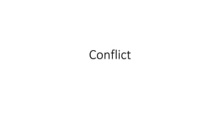 Conflict
 
