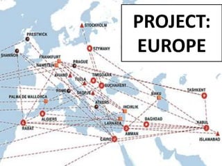 PROJECT: EUROPEPROJECT:
EUROPE
 