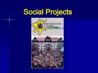 Social Projects
 