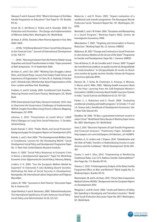 The 2010 European Report on Development 
128 
References 
Glewwe, P. and A. Kassouf. 2010. “What Is the Impact of the Bolsa 
Família Programme on Education?” One Pager N. 107. Brasilia: 
IPC-IG. 
Grosh, M., C. del Ninno, E. Tesliuc and A. Ouerghi. 2008. For 
Protection and Promotion - The Design and Implementation 
of Eff ective Safety Nets. Washington, DC: World Bank. 
de Haan, A. 2010a. Towards a New Poverty Agenda in Asia. New 
Delhi: SAGE. 
- - - . 2010b. “A Defi ning Moment? China’s Social Policy Response 
to the Financial Crisis.” Journal of International Development 
22 (6): 758-771. 
- - - . 2010c. “Rescuing Exclusion from the Poverty Debate: Group 
Disparities and Social Transformation in India.” Paper presented 
at Bath Symposium, 13-14 September, Bath. 
de Haan, A., and S. Sen. 2007. “Working Class Struggles, Labour 
Elites, and Closed Shops: Lessons from Indian Trade Unions and 
Experiences of Organisation.” In Chen, M., R. Jhabvala, R. Kanbur 
and C. Richards (eds.) Membership-Based Organizations of the 
Poor. London and New York: Routledge. 
Fiszbein, A. and N. Schady. 2009. Conditional Cash Transfers. 
Reducing Present and Future Poverty. Washington, DC: World 
Bank. 
IFPRI (International Food Policy Research Institute). 2010. How 
to Overcome the Governance Challenges of Implementing 
NREGA: Insights from Bihar Using Process-infl uence Mapping. 
Washington, DC: IFPRI. 
Jehoma, S. 2010. “Presentation on South Africa.” UNDP 
Policy Dialogue on Long-Term Social Protection, 11 October, 
Johannesburg. 
Koohi-Kamali, F. 2010. “Public Works and Social Protection” 
Background paper for European Report on Development 2010. 
Kuhnle, S. and S. Hort 2004. “The Developmental Welfare State 
in Scandinavia. Lessons for the Developing World.” Social 
Development-Social Policy and Development Programme Paper 
No. 17. New York: United Nations Research Institute. 
Kwon, H. 2009. “Social Policy Responses to Economic Crisis 
in Korea: a developmental approach.” Paper for Workshop 
Economic Crisis: Opportunity for Social Policy, February, Beijing. 
Lindert, P. H. 2009. “Can the European Welfare Model be 
Exported.” In Townsend, P. (ed.) Building Decent Societies. 
Rethinking the Role of Social Security in Development. 
Basingstoke, UK: International Labour Organization and Palgrave 
Macmillan. 
Lipton, M. 1996. “Successes in Anti-Poverty.” Discussion Paper 
No. 8. Geneva: ILO. 
Lloyd-Sherlock, P. and A. Barrientos. 2009. “Editorial Introduction: 
The International Signifi cance of Latin American Social Policy.” 
Social Policy and Administration 43 (4): 325-327. 
Maluccio, J. and R. Flores. 2005. “Impact evaluation of a 
conditional cash transfer programme: The Nicaraguan Red de 
Proteccion Social.” Research Report No. 141. Washington, DC: 
IFPRI. 
Martinelli, C. and S. W. Parker. 2006. “Deception and Misreporting 
in a Social Program.” Working Papers 0602, Centro de 
Investigacion Economica, ITAM. 
Mkandawire, T. 2005. “Targeting and Universalism in Poverty 
Reduction.” Working Paper No. 23. Geneva: UNRISD. 
Molyneux, M. 2007. “Change and Continuity in Social Protection 
in Latin America: Mothers at the Service of the State?” Programme 
on Gender and Development, Paper No. 1. Geneva: UNRISD. 
Paes de Barros, R., M. de Carvalho and S. Franco. 2009. “O papel 
das transferencias publicas na queda recente da desigualidade 
de renda brasileira.” In Desigualidade de renda no Brasil: 
uma analise da queda recente. Brasilia: Istituto de Pesquesa 
Economica Aplicada (IPEA). 
Ranson, M., T. Sinha, M. Chatterjee, A. Acharya, A. Bhavsar, 
S. Morris and A. Mills. 2006. “Making Health Insurance Work 
for the Poor: Learning from the Self-Employed Women’s 
Association’s (SEWA) Commuity-Based Health Insurance Scheme 
in India.” Social Science and Medicine 62 (3): 707-720. 
Parker, S., L. Rubaclava and G. Teurel. 2008. “Evaluating 
conditional schooling and health programs.” In Schultz, T. P. and 
J.A. Strauss (eds.) Handbook of Development Economics, Vol. 
4. New York: Elsevier B.V. 
Ravallion, M. 2006. “Di Bao: a guaranteed minimum income in 
urban China?” World Bank Policy Research Working Paper Series 
No. 3805. Washington, DC: World Bank. 
Seira, E. 2010. “Electronic Payments of Cash Transfer Programmes 
and Financial Inclusion.” Preliminary Paper. Available at 
http://papers.ssrn.com/sol3/papers.cfm?abstract_id=1628874. 
Skoufi as, A., K. Lindert and J. Shapiro. 2010. “Globalization and 
the Role of Public Transfers in Redistributing Income in Latin 
America and the Caribbean.” World Development 38 (6): 895- 
907. 
Soares, F. and E. Silva. 2010. “Empowering or Reinforcing 
Traditional Roles: Can CCTs Address Gender Vulnerabilities?” 
One Pager No. 115. Brasilia: IPC-IG. 
Teixeira, C. 2010. “A Heterogeneity Analysis of the Bolsa Família 
Programme Eff ect on Men and Women?” Work Supply No. 61, 
Working Papers. Brasilia: IPC-IG. 
Warmerdam, W. and A. de Haan. 2010. “China’s New Cooperative 
Medical Scheme (NCMS).” Background note for European Report 
on Development 2010. 
Weigand, C. and M. Grosh. 2008. “Levels and Patterns of Safety 
Net Spending in Developing and Transition Countries.” World 
Bank Social Protection Discussion Paper No. 0817. Washington, 
DC: World Bank. 
 