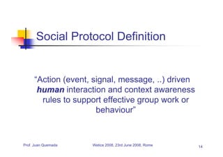 Human Interaction, Social Protocols and Collaborative Applications