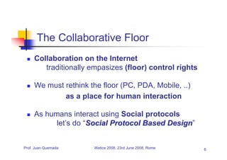 Human Interaction, Social Protocols and Collaborative Applications
