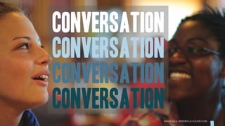 conversation
conversation
conversation
conversation
           IMAGE by G. BREMER on FLICKR.COM
 