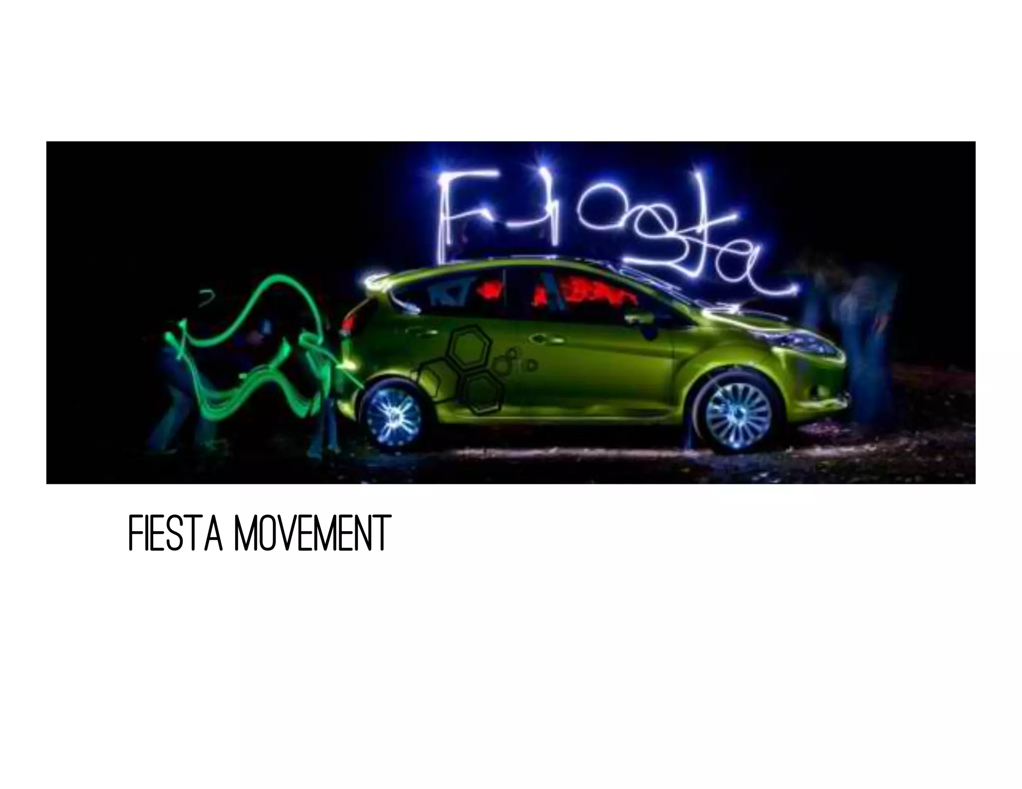 FIESTA MOVEMENT
 