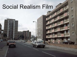 Social Realism Film

 