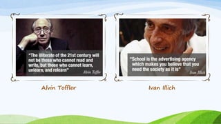 Alvin Toffler Ivan Illich
 