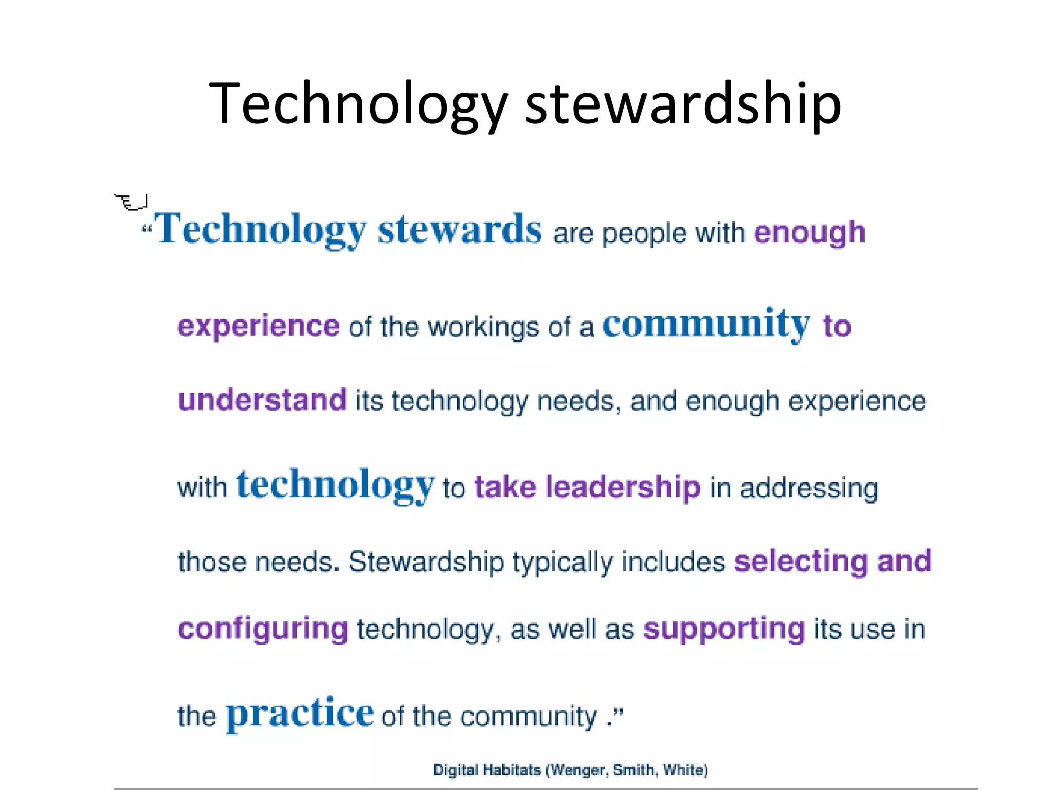 Technology stewardship
 
