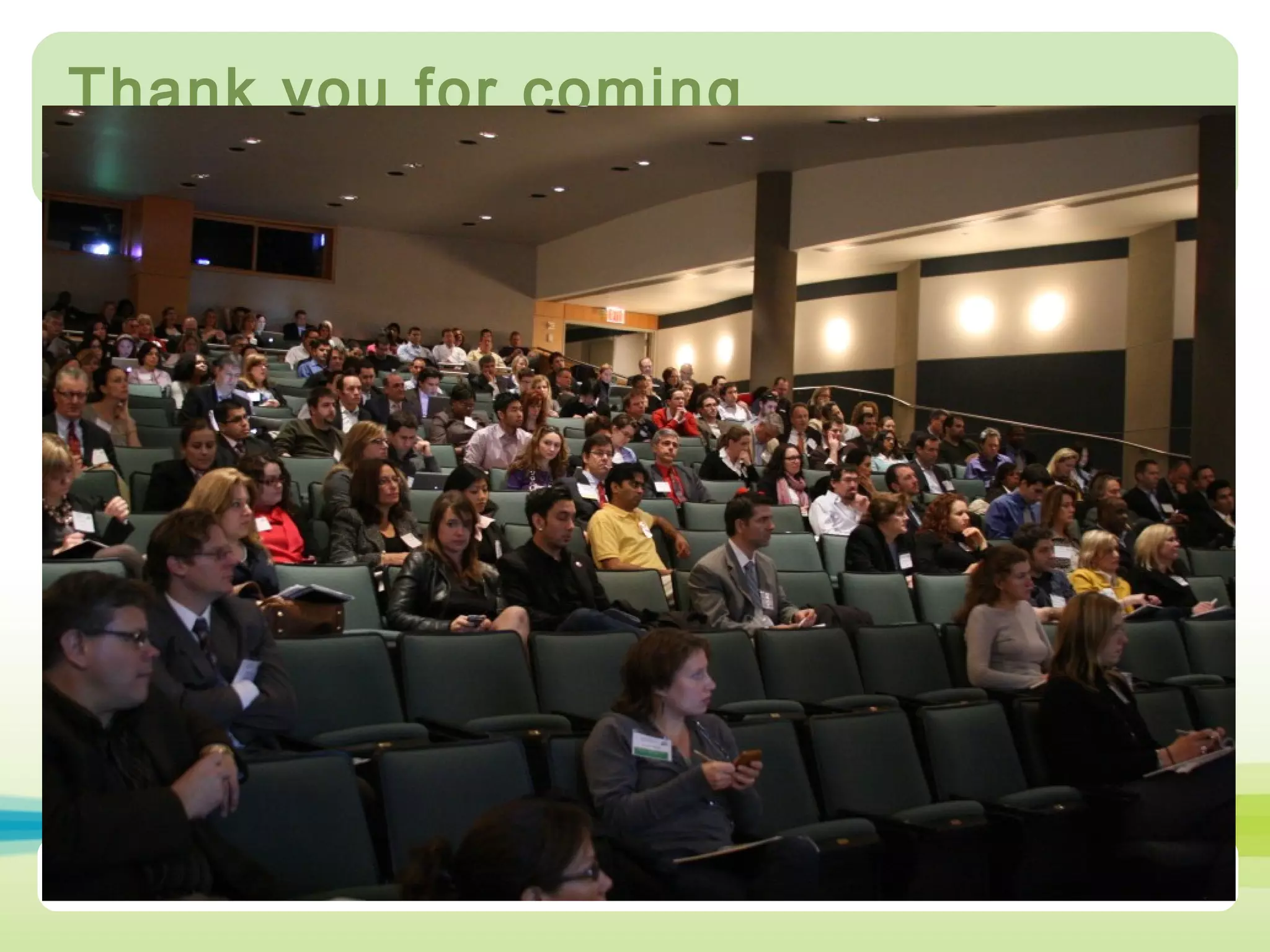 Thank you for coming 