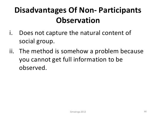 participant observation advantages and disadvantages Participant observation as a data collection method advantages and disadvantages of using participant observation in the participant as observer stance. participant observation advantages and disadvantages Participant observation as a data collection method advantages and disadvantages of using participant observation in the participant as observer stance.
