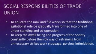 Social Responsibilities Of Trade Union