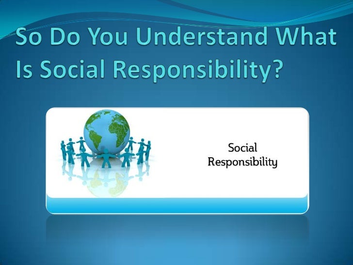 Social Responsibility