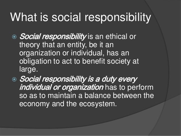 social responsibility in business what is social responsibility