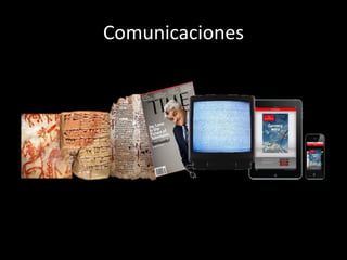 Comunicaciones
 