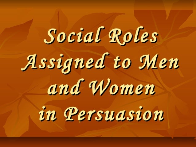 the interpersonal assignments allocated to most women in addition to men the interpersonal positions sent to for you to females and also men