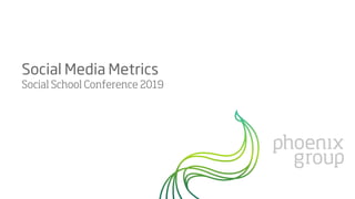 @kevinhayesca | #SocialRegina
Social Media Metrics
Social School Conference 2019
 