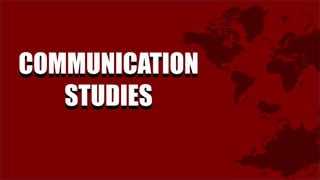 COMMUNICATION
STUDIES
COMMUNICATION
STUDIES
 