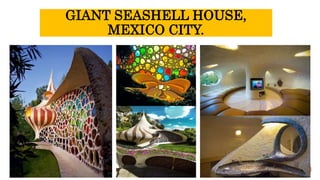 GIANT SEASHELL HOUSE,
MEXICO CITY.
 
