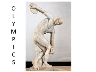 O
L
Y
M
P
I
C
S
 