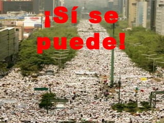 ¡Sí se puede! 