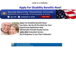 Apply For Disability Benefits Now! You Relax. We Do All The Work For You! Experienced Application Help. SSD Benefits Provide Steady Income. 100% FREE  Evaluation Service. Get A Response In Less Than 5 Minutes! Apply For Disability Benefits Now ! what is a disability Social Security Disability Attorney & Advocate Services 