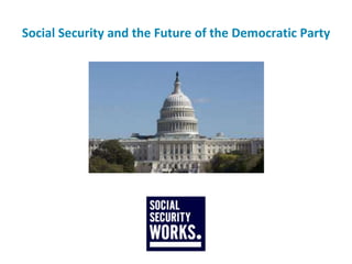 Social Security and the Future of the Democratic Party 