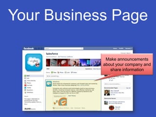 Your Business PageMake announcements about your company and share information