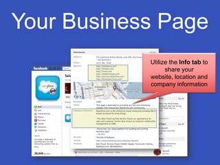 Your Business PageUtilize the Info tab to share your website, location and company information