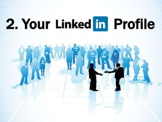 2. Your 						     Profile