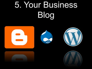 5. Your Business Blog