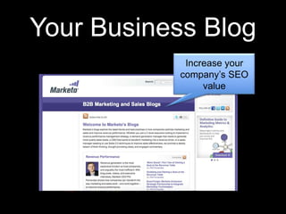 Your Business BlogIncrease your company’s SEO value