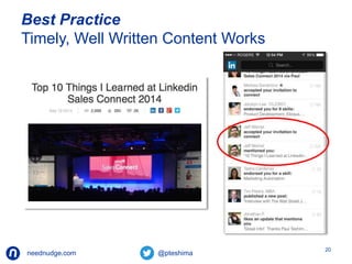 Best Practice 
Timely, Well Written Content Works 
neednudge.com All Rights Reserved Nudge Software Inc. 2014 
20 
 