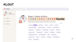 KLOUT
Kanäle
51
 