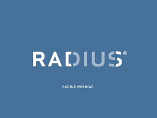 radius webinar
 