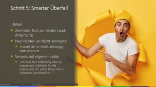 © vibrio 2019 http://vibrio.eu 32
Schritt 5: Smarter Überfall
InMail
Zentrales Tool zur ersten Lead-
Ansprache
Nachrichten an Nicht-Kontakte
Anzahl der In-Mails abhängig
vom Account
Verweis auf eigene Inhalte
„Ich fand Ihre Mitteilung über xy
interessant. Vielleicht für Sie
interessant: Ich selbst habe hierzu
folgendes veröffentlicht …“
 